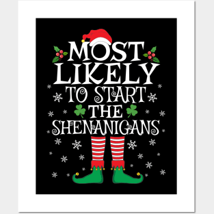 Most Likely To Start The Shenanigans Elf Family Christmas Gifts Posters and Art